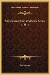 Andrea Sansovino Und Seine Schule (1881)