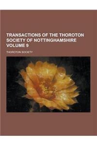 Transactions of the Thoroton Society of Nottinghamshire Volume 9