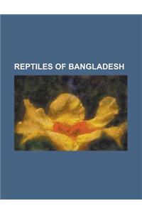 Reptiles of Bangladesh