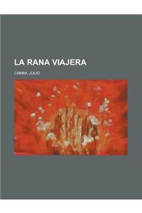 La Rana Viajera