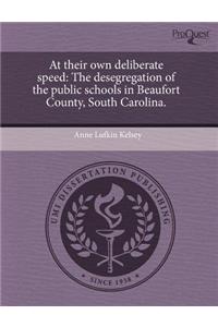 At Their Own Deliberate Speed: The Desegregation of the Public Schools in Beaufort County