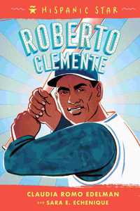 Hispanic Star: Roberto Clemente