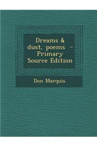 Dreams & Dust, Poems
