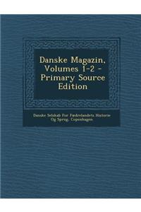 Danske Magazin, Volumes 1-2