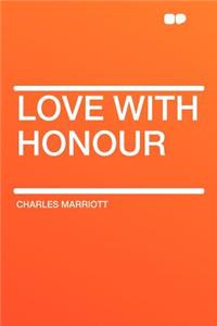 Love with Honour