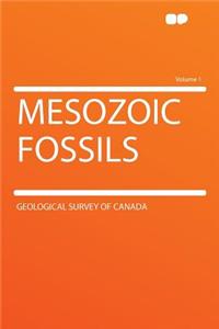 Mesozoic Fossils Volume 1