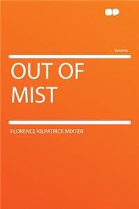 Out of Mist