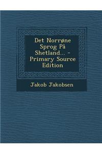 Det Norrone Sprog Pa Shetland...
