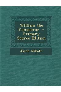 William the Conqueror
