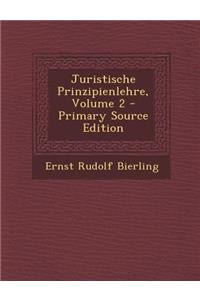 Juristische Prinzipienlehre, Volume 2 - Primary Source Edition