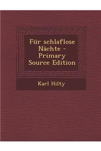 Fur Schlaflose Nachte - Primary Source Edition