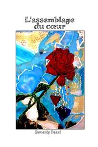 L'assemblage du coeur