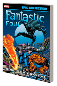 Fantastic Four Epic Collection: The Mystery of the Black Panther [New Printing]