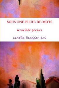 Sous Une Pluie De Mots