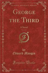 George the Third, Vol. 3 of 3