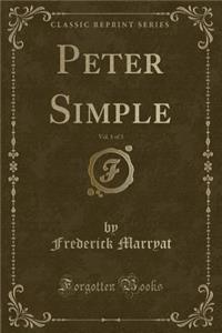 Peter Simple, Vol. 1 of 3 (Classic Reprint)