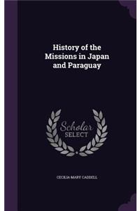 History of the Missions in Japan and Paraguay