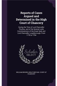 Reports of Cases Argued and Determined in the High Court of Chancery