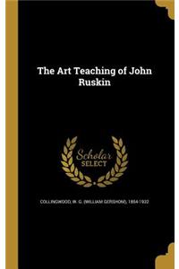 The Art Teaching of John Ruskin
