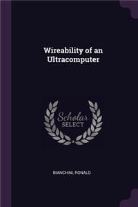 Wireability of an Ultracomputer