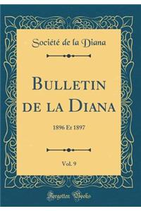 Bulletin de la Diana, Vol. 9