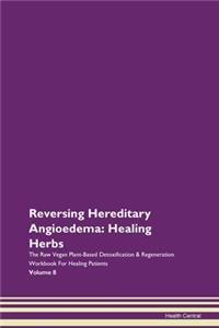 Reversing Hereditary Angioedema: Healing