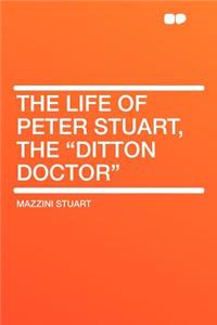 The Life of Peter Stuart, the 