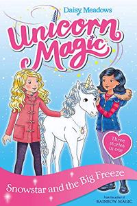Unicorn Magic: Snowstar and the Big Freeze