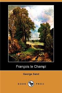 Franois Le Champi (Dodo Press)