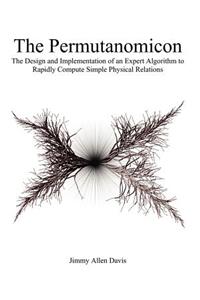 Permutanomicon: The Design and Implementation of an Expert Algorithm to Rapidly Compute Simple Physical Relations