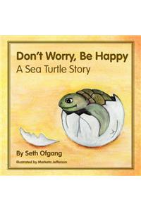 Don't Worry, Be Happy