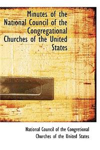 Minutes of the National Council of the Congregational Churches of the United States