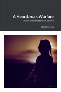 Heartbreak Warfare