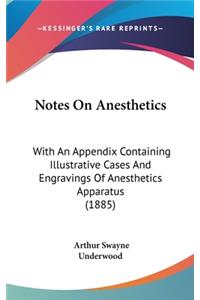 Notes On Anesthetics