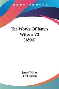 Works Of James Wilson V2 (1804)