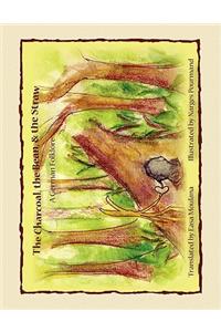 Charcoal, the Bean, & the Straw