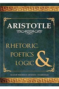 Rhetoric, Poetics, & Logic