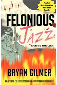 Felonious Jazz