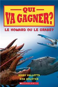 Qui Va Gagner? Le Homard Ou Le Crabe?