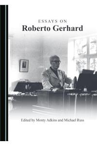 Essays on Roberto Gerhard