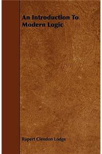 An Introduction To Modern Logic