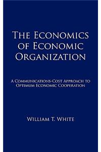 Economics of Economic Organization