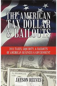 American Tax Dollar & Bailouts