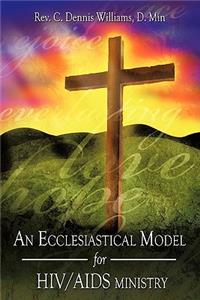 Ecclesiastical Model for HIV/AIDS Ministry