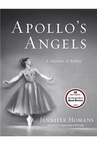 Apollo's Angels: A History of Ballet