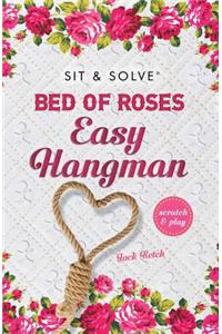 Sit & Solve(r) Bed of Roses Easy Hangman