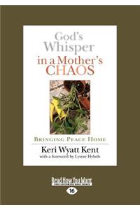God's Whisper in a Mother's Chaos