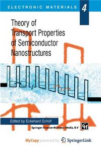 Theory of Transport Properties of Semiconductor Nanostructures