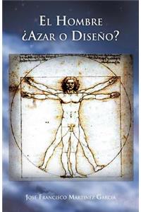 Hombre Azar O Diseno?
