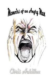 Memoirs of an Angry Man